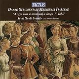 Anonimi - Danze strumentali medievali italiane-Vol. II