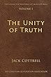 The Unity of Truth (The Collected Writings of Jack Cottrell Book 1) (English Edition)