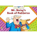 Mr. Noisy's Book of Patterns (Learn to Read)