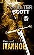Ivanhoe (illustrated) (Illustrated Classics Library) (English Edition)