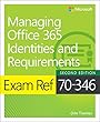 Exam Ref 70-346 Managing Office 365 Identities and Requirements