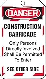 Accuform Signs TAB102PTP Barricade Status Tag, Legend "DANGER CONSTRUCTION BARRICADE - ONLY PERSONS 