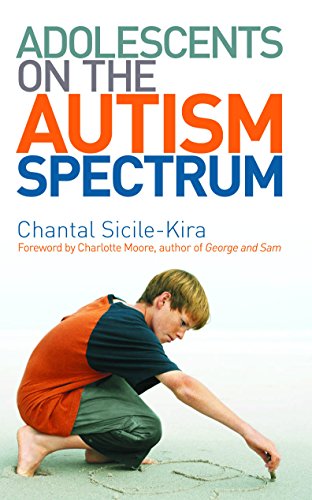 Adolescents on the Autism Spectrum: Foreword by Charlotte Moore