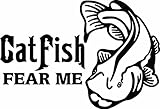 Catfish Fear Me with Catfish - Fishing Fisherman Hunting Hunter Animal Vinyl Wall Sticker Decal For 