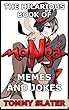 Manga Memes: Berserk, DragonBall, Naruto, Fullmetal Alchemist, Black Panther, One Piece Memes and More (English Edition)