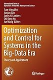 Optimization and Control for Systems in the Big-Data Era: Theory and Applications (International Series in Operations Research & Management Science)