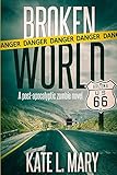 Broken World: A Post-Apocalyptic Zombie Novel (English Edition)