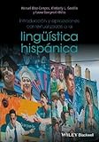 Introducción y aplicaciones contextualizadas a la lingüística hispánica