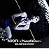 ROOTS～Piano & Voice～（初回限定盤）