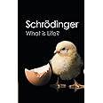 What is Life?: With Mind and Matter and Autobiographical Sketches