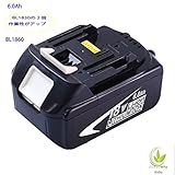 マキタBL1860 マキタバッテリー BL1860互換バッテリー18V 6.0AhマキタBL1850 BL1830 BL1840 対応大容量 一年保証