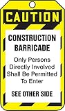 Accuform Signs TAB103PTP Barricade Status Tag, Legend "CAUTION CONSTRUCTION BARRICADE - ONLY PERSONS