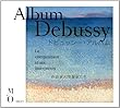 Album Debussy: the Composer & His Performers