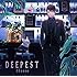 【Amazon.co.jp限定】DEEPEST(通常盤)
