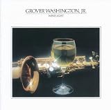 Grover Washington Jr. 『Winelight』(1980) : おときき通信