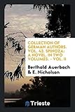 Collection of German Authors. Vol. 43. Spinoza: A Novel. in Two Volumes. - Vol. II