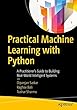 Practical Machine Learning with Python: A Problem-Solver's Guide to Building Real-World Intelligent Systems