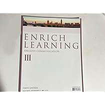 ENRICH　LEARNING　English　Communication　Ⅲ Amazon | ENRICH LEARNING III 英語コミュニケーション 東京書籍