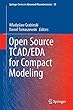 Open Source TCAD/EDA for Compact Modeling (Springer Series in Advanced Microelectronics)