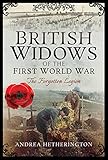 British Widows of the First World War: The Forgotten Legion