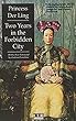 Two Years in the Forbidden City - Princess Der Ling (ANNOTATED)[Wordsworth Classics] Special Edition (English Edition)