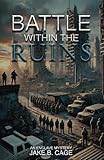 Battle Within The Ruins: An Enclave Mystery