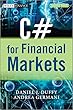 C# for Financial Markets (The Wiley Finance Series)