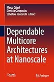 Dependable Multicore Architectures at Nanoscale