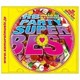 RB PARTY SUPER BEST Mixed By DJ SHUZO