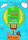 The Mouse that Flew South for the Winter (English Edition)