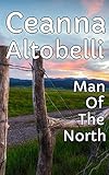 Man Of The North - Hunters With Pride (English Edition)