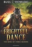 The Frightful Dance (The King of Three Bloods)