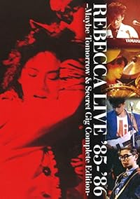 REBECCA LIVE '85-'86 -Maybe Tomorrow & Secret Gig Complete Edition- [DVD]