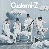 Customi-Z【期間限定盤】