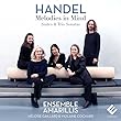 Handel: Melodies in Mind