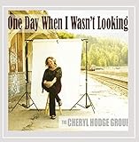 One Day When I Wasnt Looking