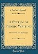 A System of Phonic Writing: Phonoscript and Phonotypy (Classic Reprint)