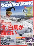 SNOWBOADING (スノーボーディング)マガジン 2013年 02月号 [雑誌]