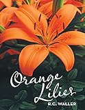 Orange Lilies