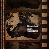 Hirotaka Izumi covers SOUNDTRACKS
