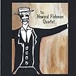 Howard Fishman Quartet