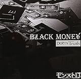 BLACK MONEY-Dirty Truth-