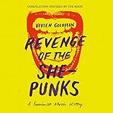 Revenge Of The She-Punks: Compilation Inspired By The Book By Vivien Goldman
