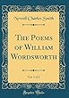 The Poems of William Wordsworth, Vol. 3 of 3 (Classic Reprint)