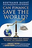 Can Finance Save the World?: Regaining Power over Money to Serve the Common Good