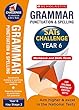 Grammar, Punctuation and Spelling Challenge Pack (Year 6) (SATs Challenge)