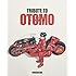 「TRIBUTE TO OTOMO」