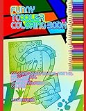 Funny toddler coloring book: Coloring book for kids (age 1-5). First numbers, words and shapes