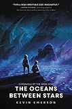The Oceans between Stars (Chronicle of the Dark Star)