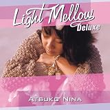Light Mellow Deluxe 二名敦子 [2CD] - 二名敦子